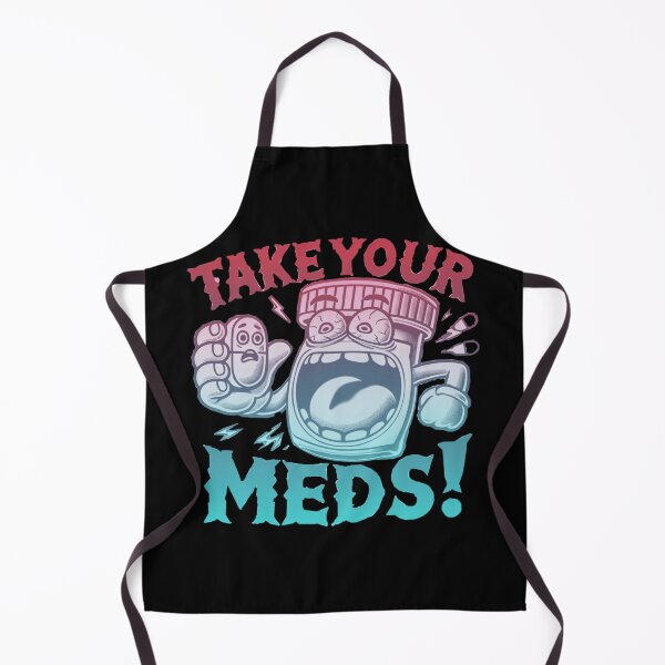 Item preview, Take Your Meds! designed and sold by The-Book-of-Dog.