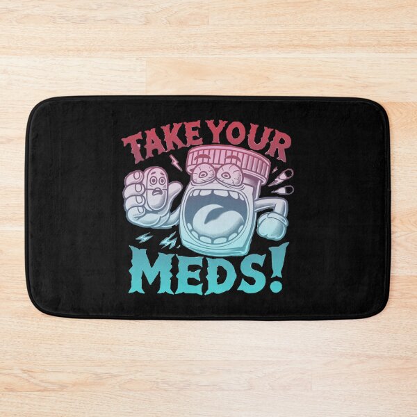 Item preview, Take Your Meds! designed and sold by The-Book-of-Dog.