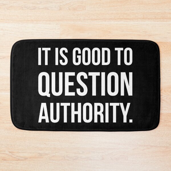 Item preview, It is good to question authority  designed and sold by Rachel the Artist .
