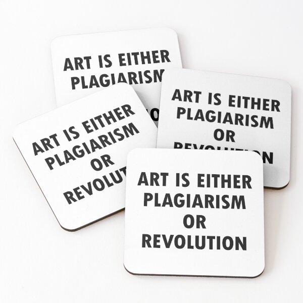 Item preview, Art is either plagiarism or revolution designed and sold by FlyShop1.