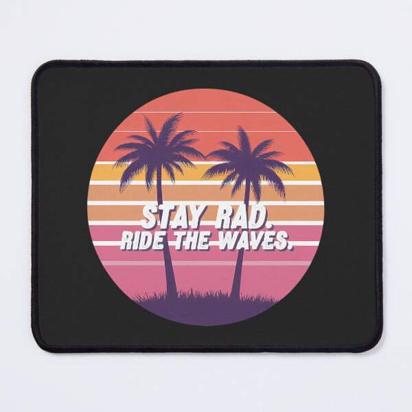 Item preview, “Stay Rad, Ride the Waves” T-shirt designed and sold by Indoni.