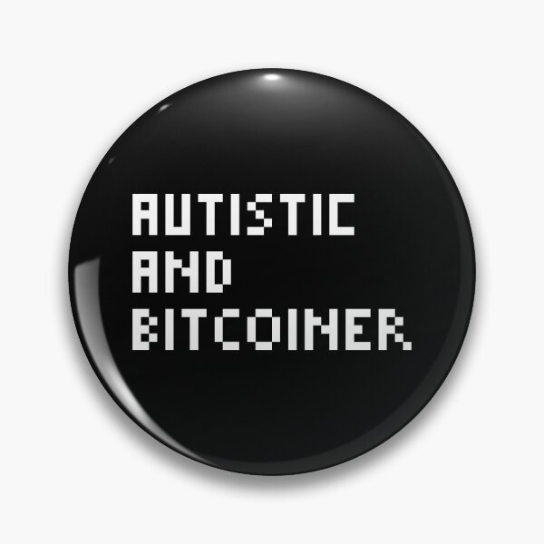Item preview, Autistic and Bitcoiner designed and sold by CyberRex.