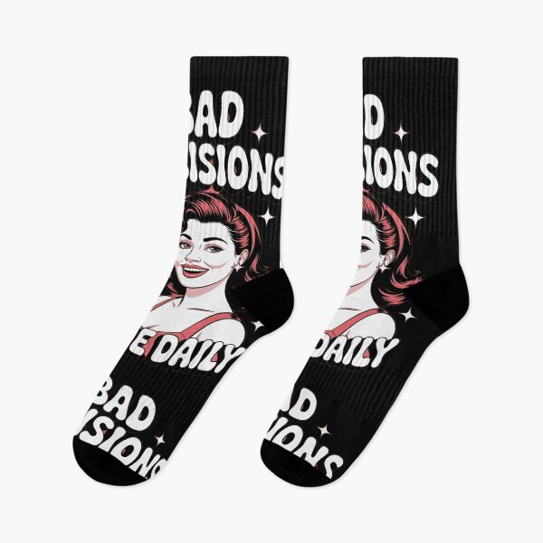 Item preview, BAD DECISIONS MADE DAILY designed and sold by Random Designs.