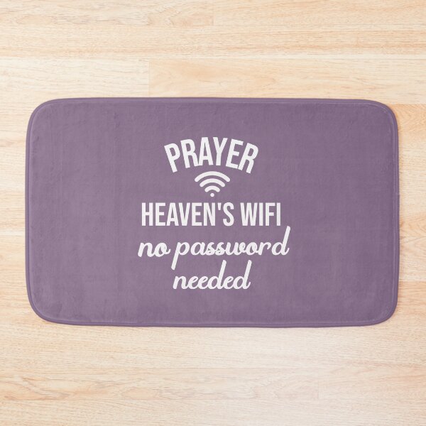 Item preview, Prayer Heaven's Wifi No Password Needed designed and sold by RJMdesigns007.
