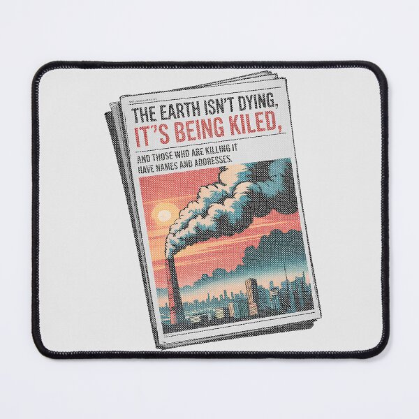 Item preview, Powerful Anti-Pollution Protest – "The Earth Isn’t Dying, It’s Being Killed" designed and sold by paulo silveira.