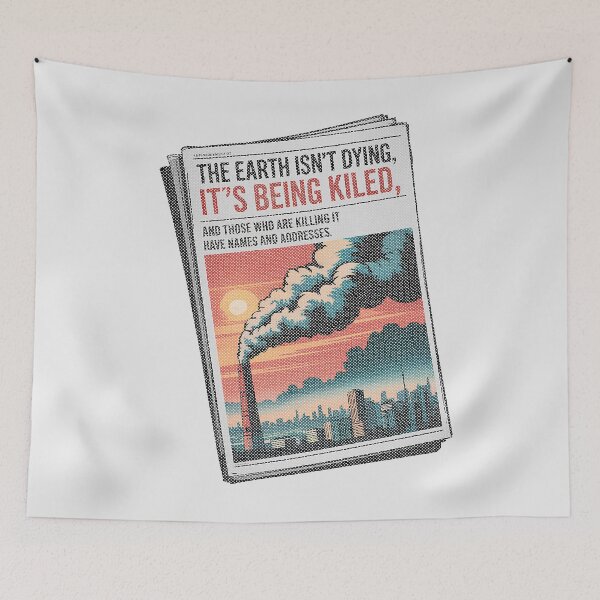 Item preview, Powerful Anti-Pollution Protest – "The Earth Isn’t Dying, It’s Being Killed" designed and sold by paulo silveira.