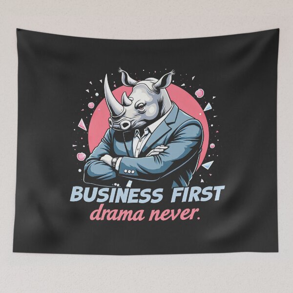 Item preview, Business First Drama Never Rhino Design designed and sold by FoxyJags.