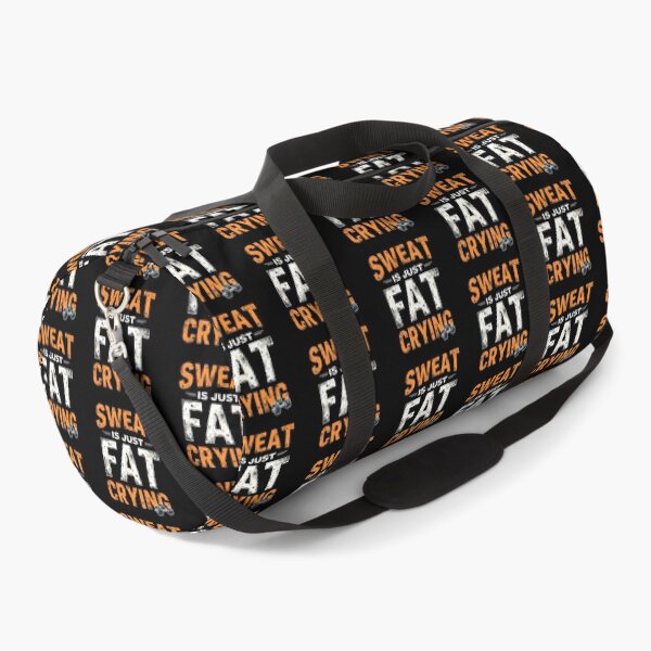 Item preview, Sweat is just FAT crying designed and sold by PODyShop.