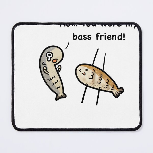 Item preview, You were my Bass Friend! designed and sold by Cute & Funny Hand-Drawn Prints | Happy Doodle Friends Shop.