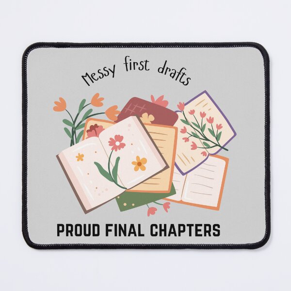 Item preview, Messy First Drafts, Proud Final Chapters – Writing Motivation Merch designed and sold by Favbookshelf by Manik.