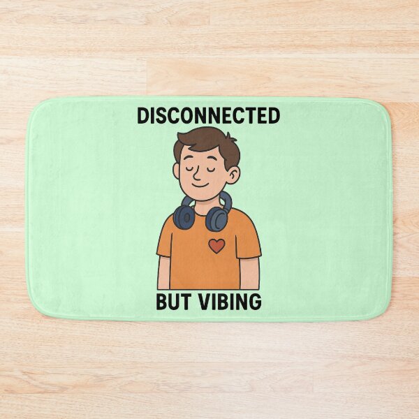 Item preview, Disconnected, But Vibing designed and sold by TSQ.