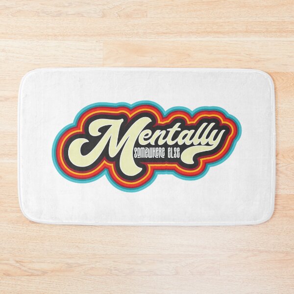 Item preview, Mentally Somewhere Else - Funny Saying  designed and sold by Whimsical  Thinker.