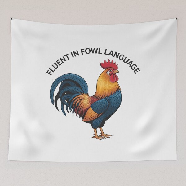 Item preview, Fluent in Fowl language, Foul, Rooster, Chicken, Farm, funnyfits70, Humor, Funny, retro, vintages, funny quotes, animal humor, designed and sold by FunnyFits70.