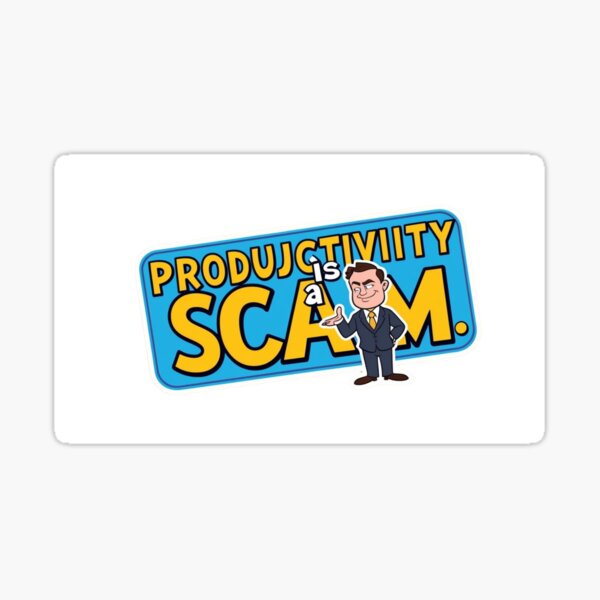 Item preview, Productivity is a scam designed and sold by Sahil00007.