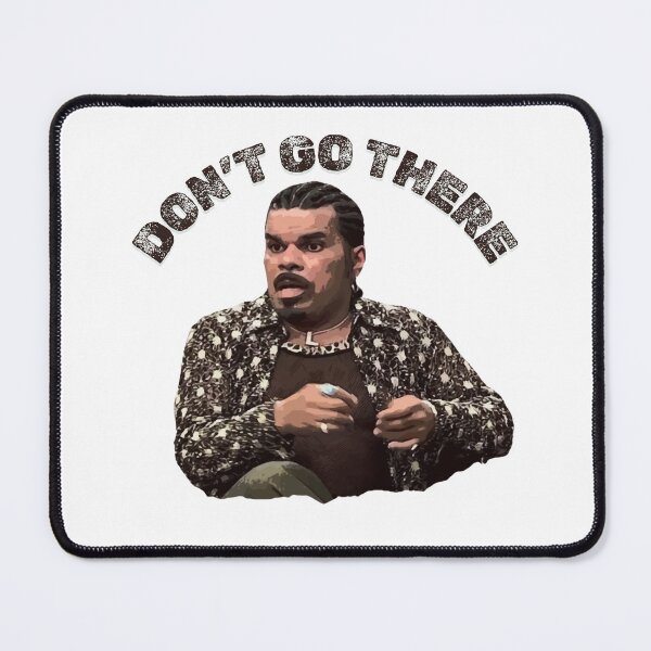Item preview, Don’t Go There designed and sold by UNK-Fatigues.