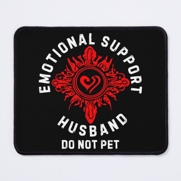 Item preview, Emotional Support Husband Do Not Pet designed and sold by Teetreasure2.