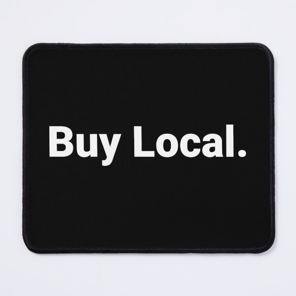 Item preview, Buy Local. designed and sold by Text-based T-Shirts and Gifts.