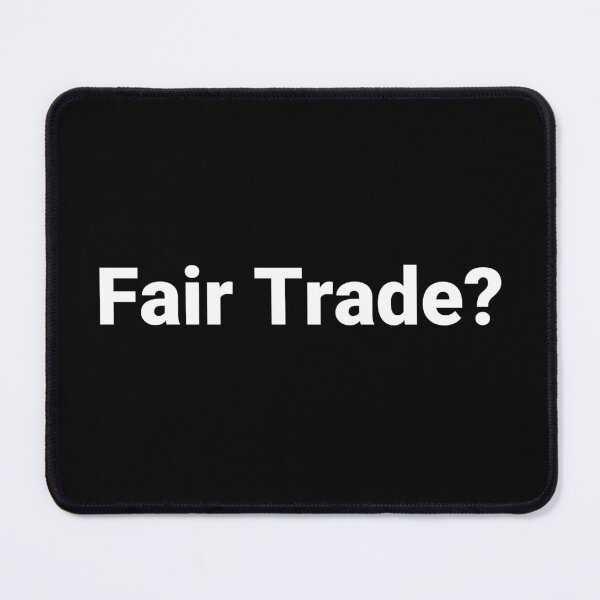 Item preview, Fair Trade? designed and sold by Text-based T-Shirts and Gifts.