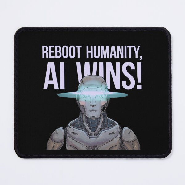 Item preview, Reboot Humanity, AI Wins! designed and sold by mirciashop.