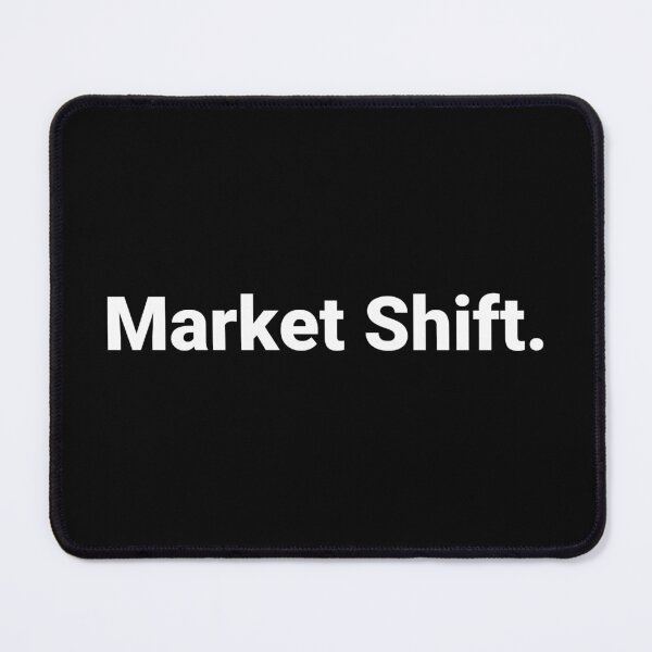 Item preview, Market Shift. designed and sold by Text-based T-Shirts and Gifts.