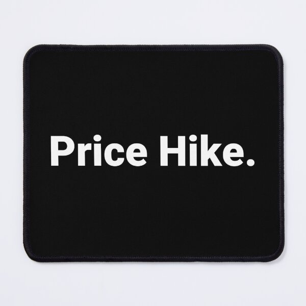 Item preview, Price Hike. designed and sold by Text-based T-Shirts and Gifts.