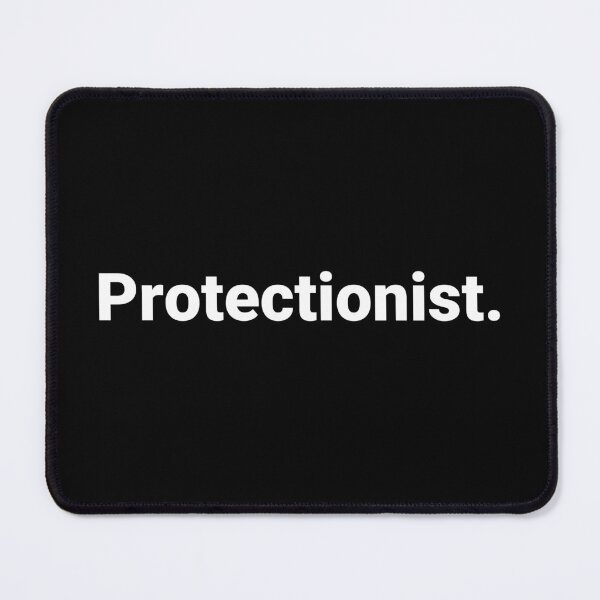 Item preview, Protectionist. designed and sold by Text-based T-Shirts and Gifts.