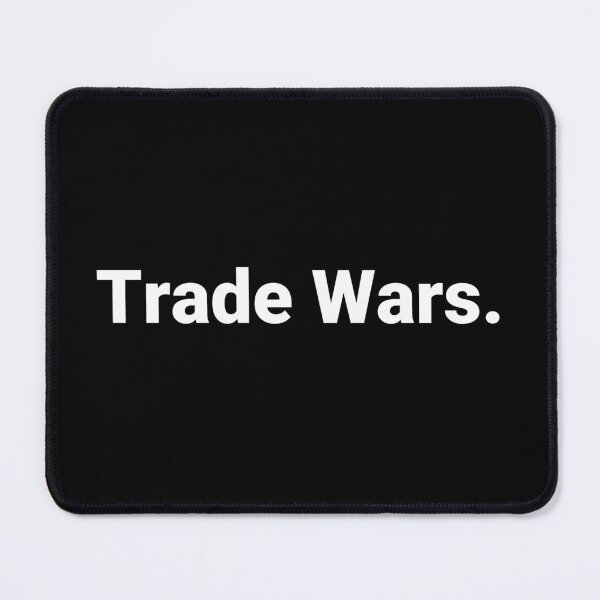 Item preview, Trade Wars. designed and sold by Text-based T-Shirts and Gifts.