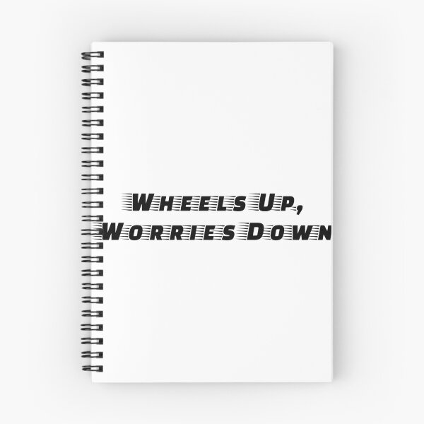 Item preview, Wheels Up, Worries Down designed and sold by Ninjacatoff.