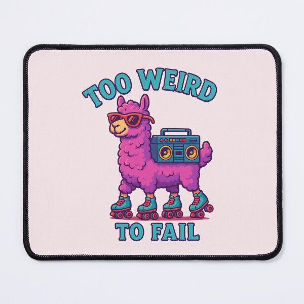 Item preview, Too Weird to Fail designed and sold by Design Delinquent.