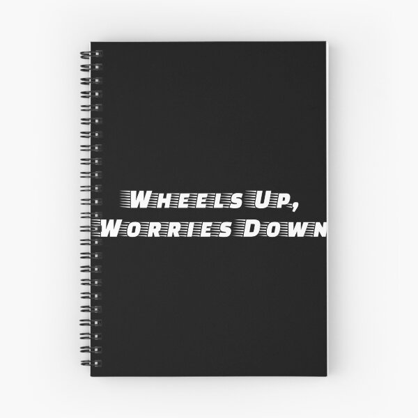 Item preview, Wheels Up, Worries Down designed and sold by Ninjacatoff.