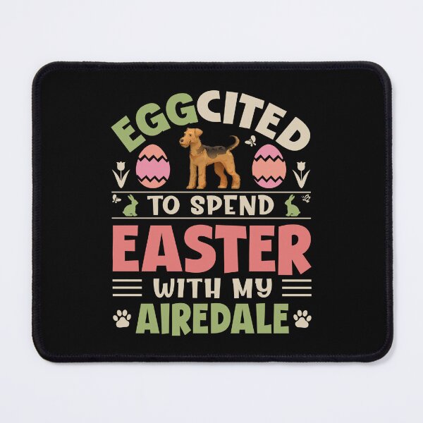 Item preview, Airedale Terrier Easter Funny Hoppy Spring Holiday Dog Quote designed and sold by eclecTEEq.