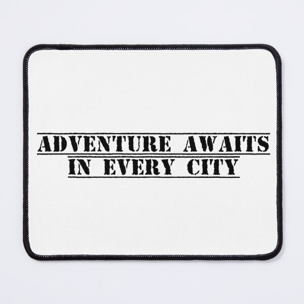 Item preview, Adventure Awaits in Every City designed and sold by Ninjacatoff.