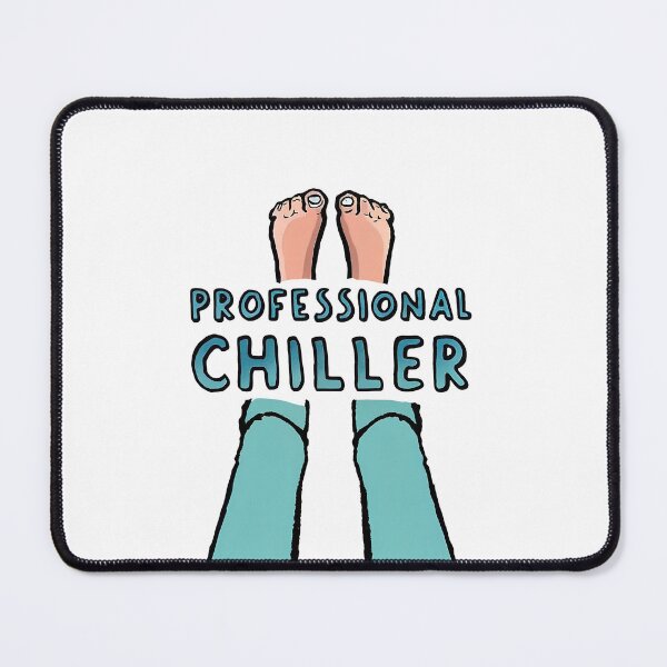 Item preview, Chill Certified designed and sold by NickTaroDesign.