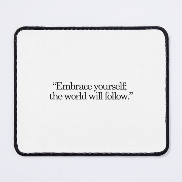 Item preview, Embrace yourself; the world will follow. designed and sold by effortless business growth.