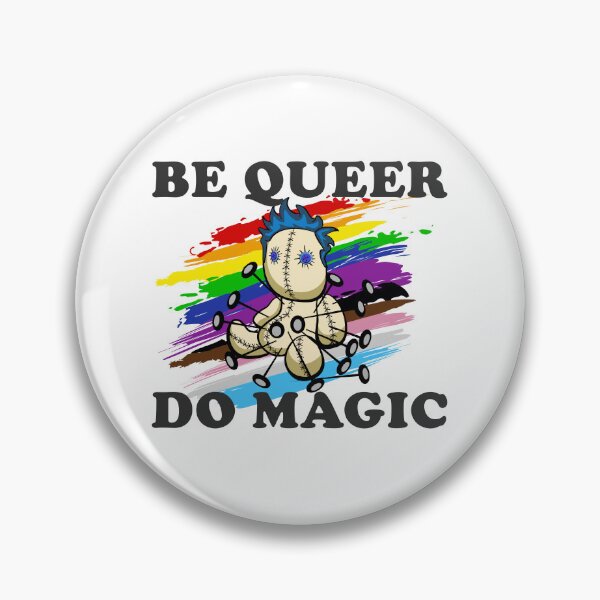 Item preview, Be queer. Do magic designed and sold by Rebel Journey.