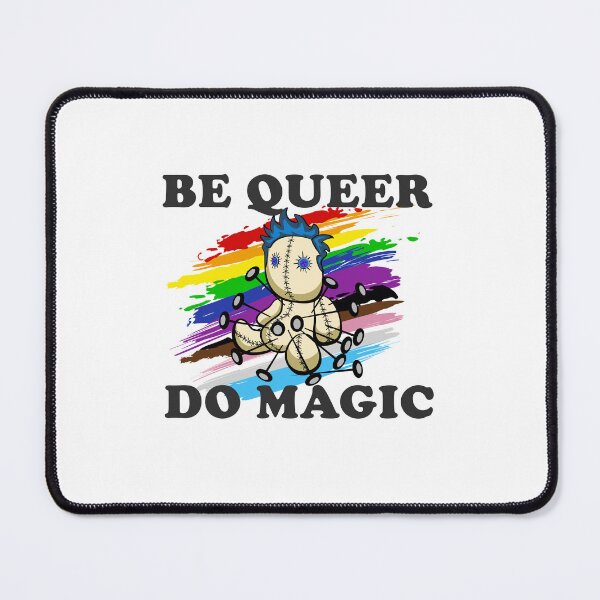 Item preview, Be queer. Do magic designed and sold by Rebel Journey.