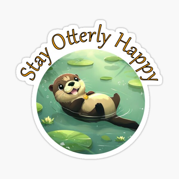 Artikel-Vorschau von Bleib otterartig glücklich – Happy Otter, designt und verkauft von BubbleGags.