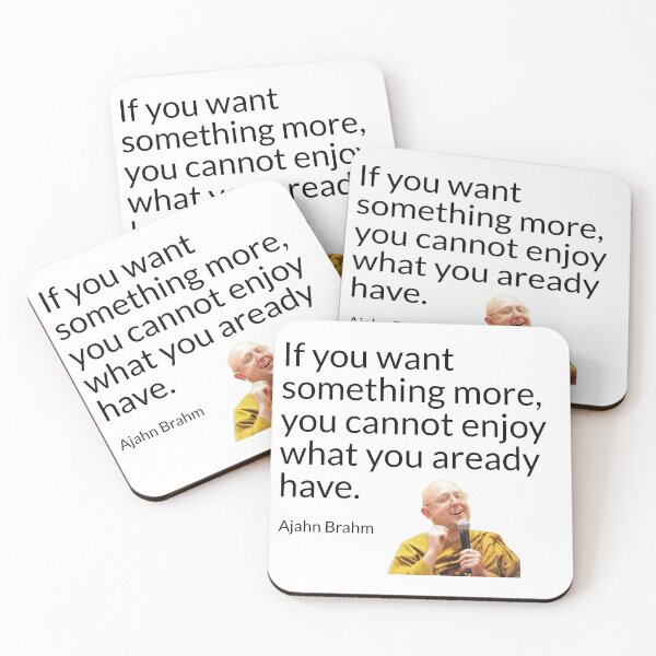 Item preview, Ajahn Brahm: Enjoy what you have designed and sold by KindfulQuotes.