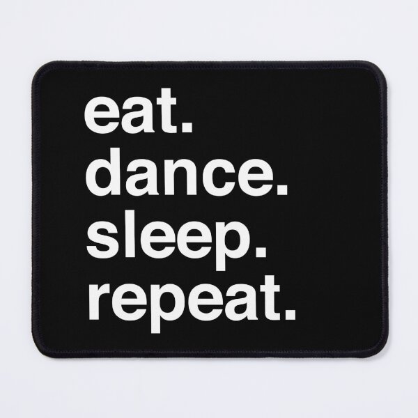 Item preview, Eat Dance Sleep Repeat | Fun Dance Lover designed and sold by Katherine Ann.