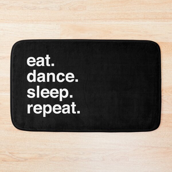 Item preview, Eat Dance Sleep Repeat | Fun Dance Lover designed and sold by Katherine Ann.