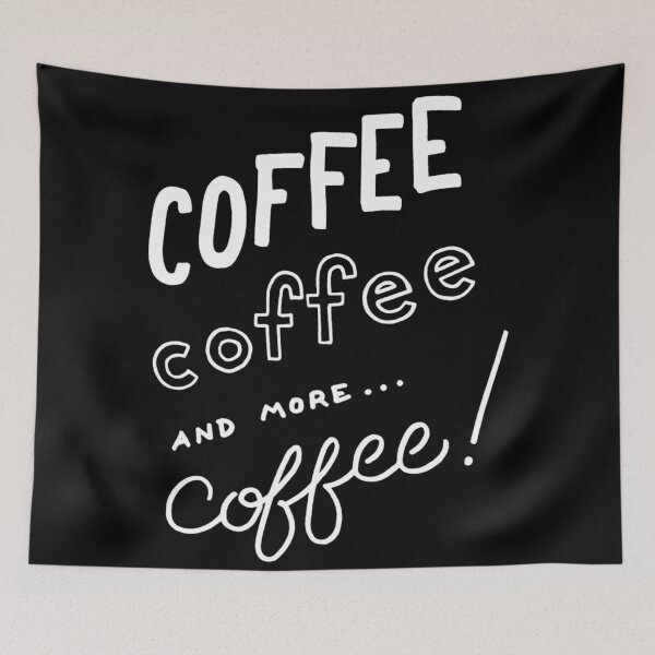 Item preview, Coffee coffee and more coffee designed and sold by Kerry Pritchard.