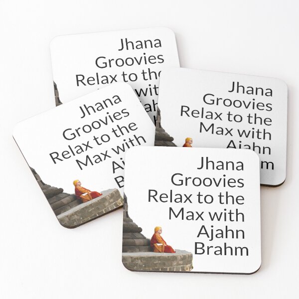 Item preview, Jhana Groovies Relax to the Max designed and sold by KindfulQuotes.