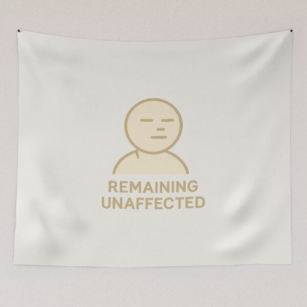 Item preview, Remaining Unaffected – Ironic Chill Minimalist Mood designed and sold by Bratak.
