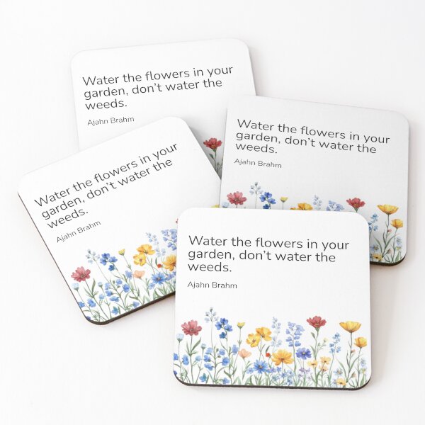 Item preview, Ajahn Brahm: Water the flowers designed and sold by KindfulQuotes.