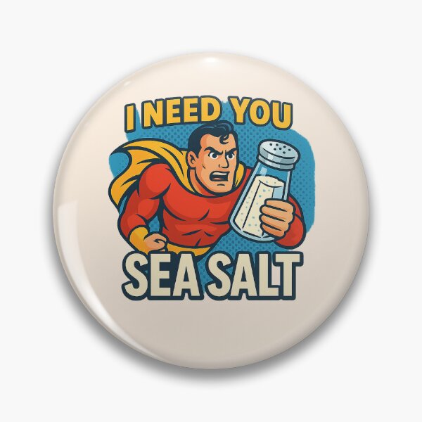 Item preview, I Need You Sea Salt – Hangry Hero Comic Meme designed and sold by Bratak.