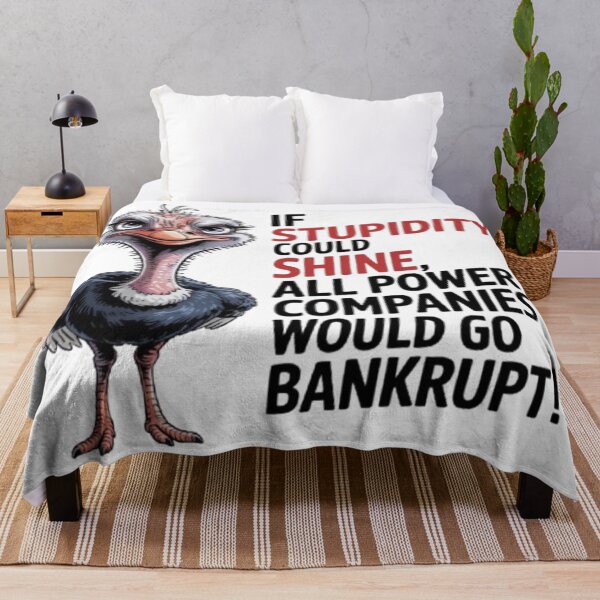 Item preview, If stupidity were to shine, all power plants would declare bankruptcy designed and sold by Snookems17.