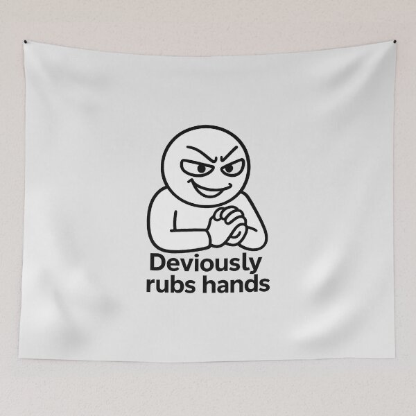 Item preview, Deviously Rubs Hands – Mischief Meme Cartoon Design designed and sold by Bratak.