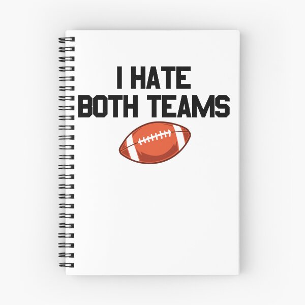 Item preview, I Hate Both Teams Football Fan I Hate Both Teams Gear designed and sold by DynamicDesign.