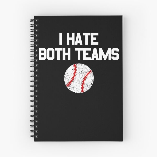 Item preview, I Hate Both Teams Baseball Fan I Hate Both Teams Gear designed and sold by DynamicDesign.