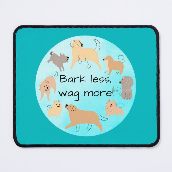 Item preview, Bark less, wag more! designed and sold by DogLoverTeeShop.